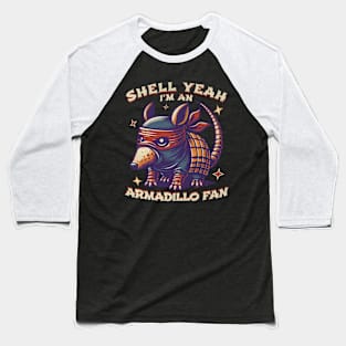 Shell Yeah Armadillo Enthusiast Vintage Look Baseball T-Shirt